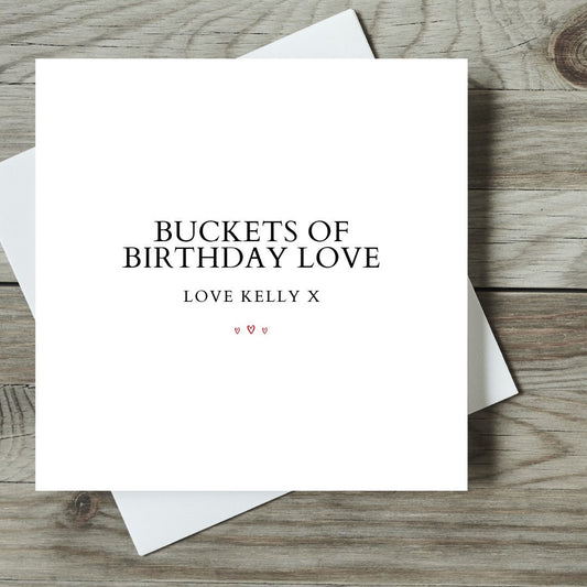 Buckets Of Birthday Love Card