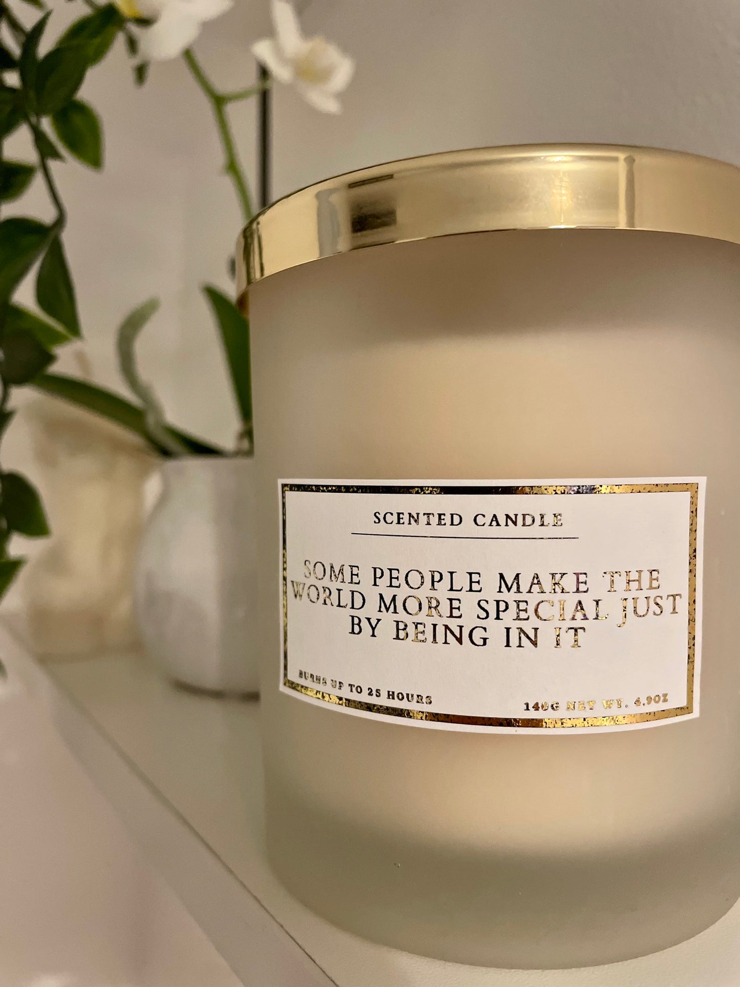 Some People Make The World More Special Just By Being In It Candle