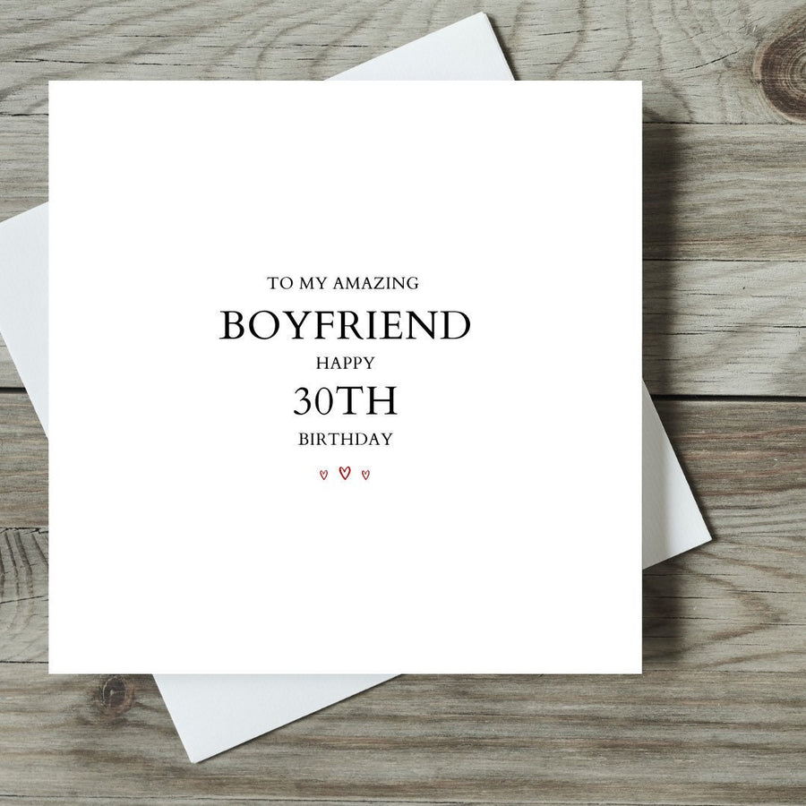 To My Amazing Boyfriend Happy 30th Birthday Card
