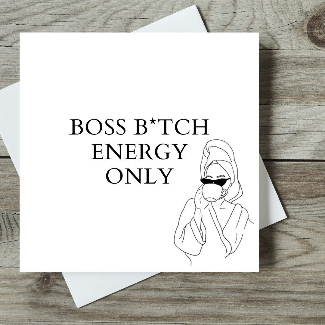 Boss Bitch Energy Only Card/Femme Cards/Boss Babe Gifts/Boss Lady Card/Line Art Cards
